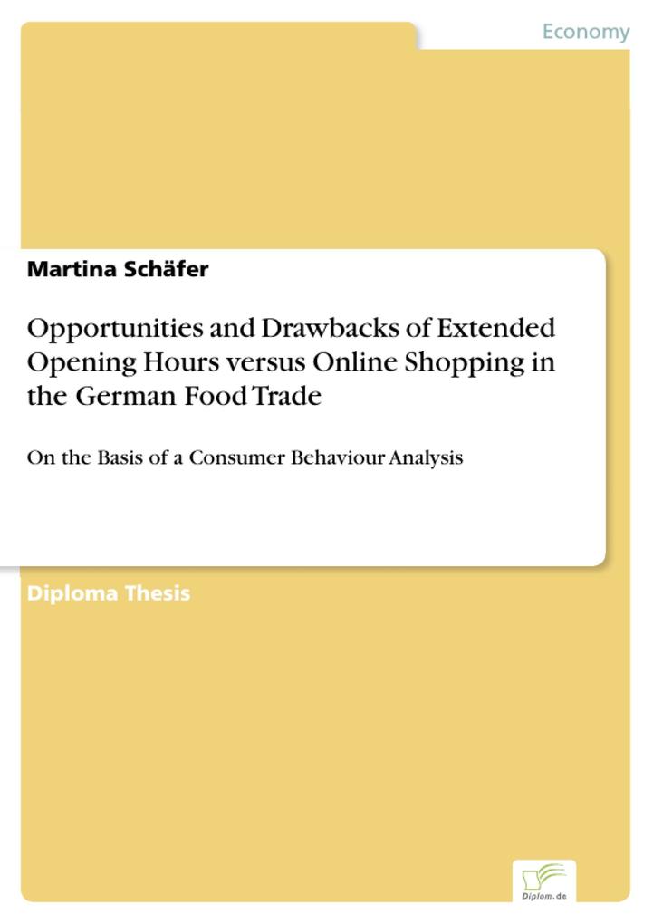 Opportunities and Drawbacks of Extended Opening Hours versus Online Shopping in the German Food Trade - Martina Schäfer