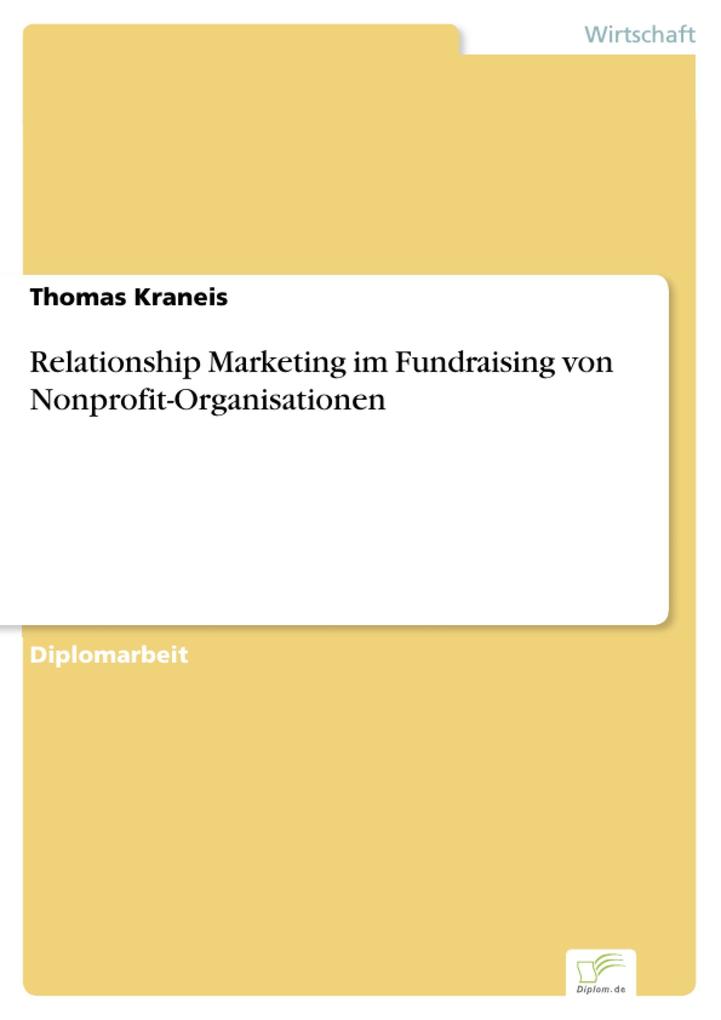 Relationship Marketing im Fundraising von Nonprofit-Organisationen - Thomas Kraneis