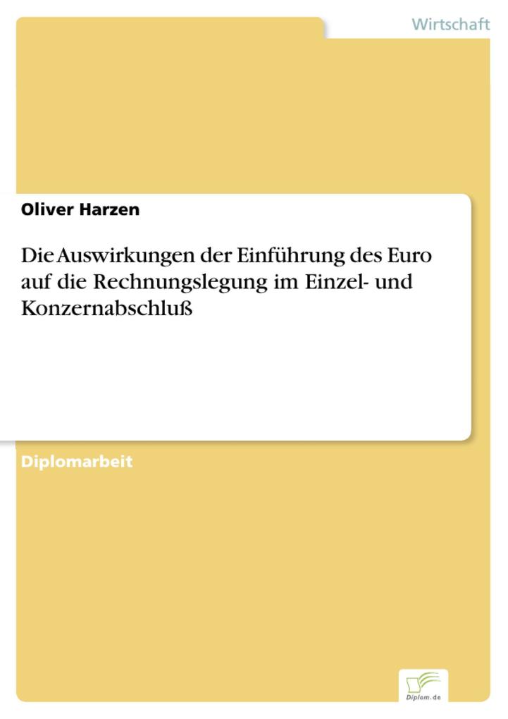 Die Auswirkungen der Einführung des Euro auf die Rechnungslegung im Einzel- und Konzernabschluß - Oliver Harzen