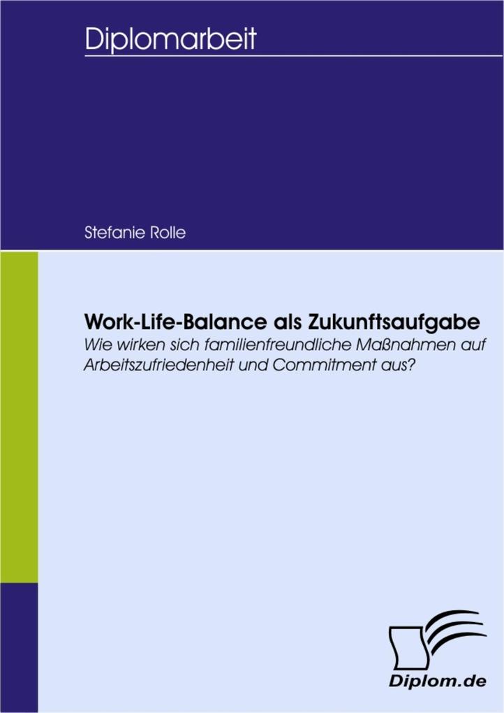 Work-Life-Balance als Zukunftsaufgabe - Stefanie Rolle
