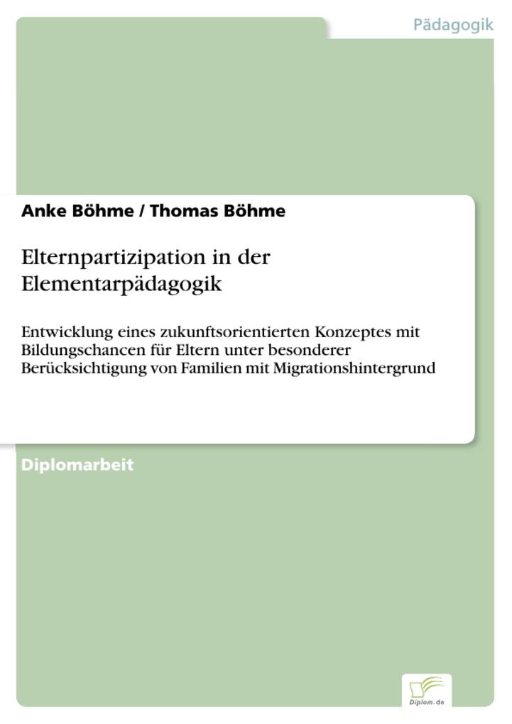 Elternpartizipation in der Elementarpädagogik - Anke Böhme/ Thomas Böhme