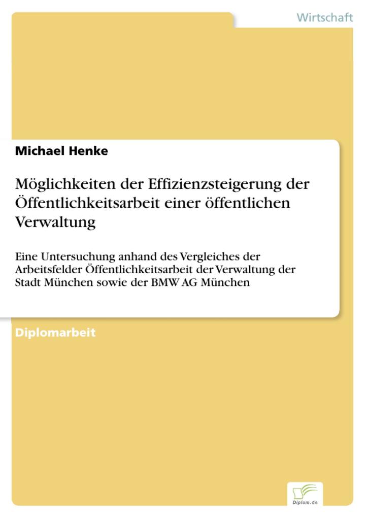 Möglichkeiten der Effizienzsteigerung der Öffentlichkeitsarbeit einer öffentlichen Verwaltung - Michael Henke