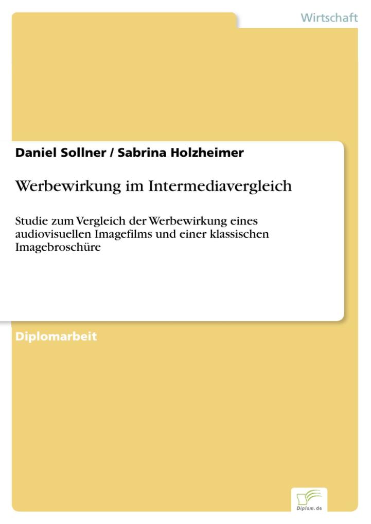 Werbewirkung im Intermediavergleich - Daniel Sollner/ Sabrina Holzheimer