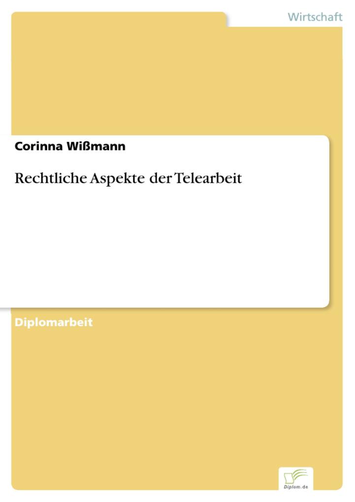 Rechtliche Aspekte der Telearbeit - Corinna Wißmann