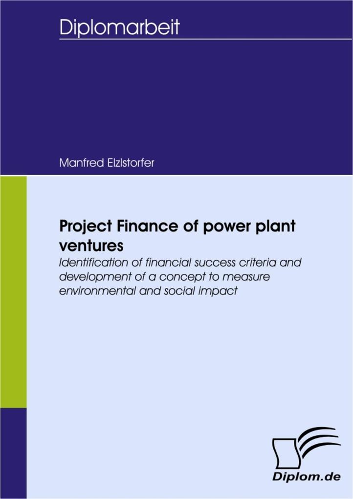 Project Finance of power plant ventures - Manfred Elzlstorfer