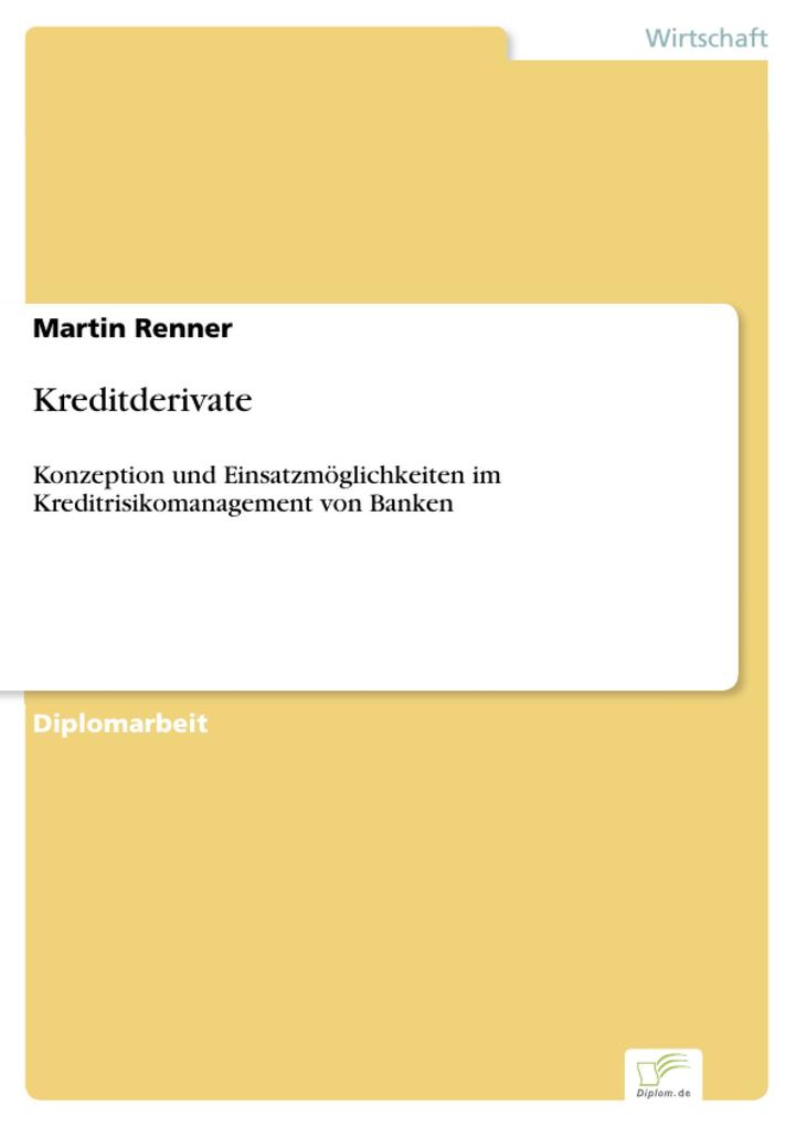 Kreditderivate als eBook von Martin Renner - Diplom.de