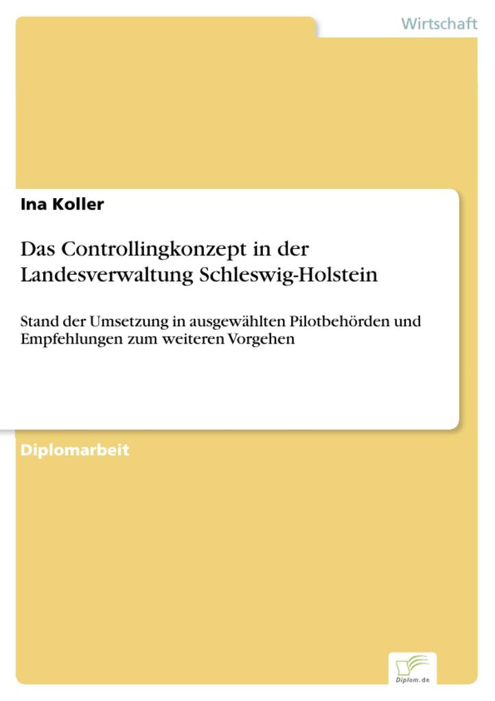 Das Controllingkonzept in der Landesverwaltung Schleswig-Holstein - Ina Koller