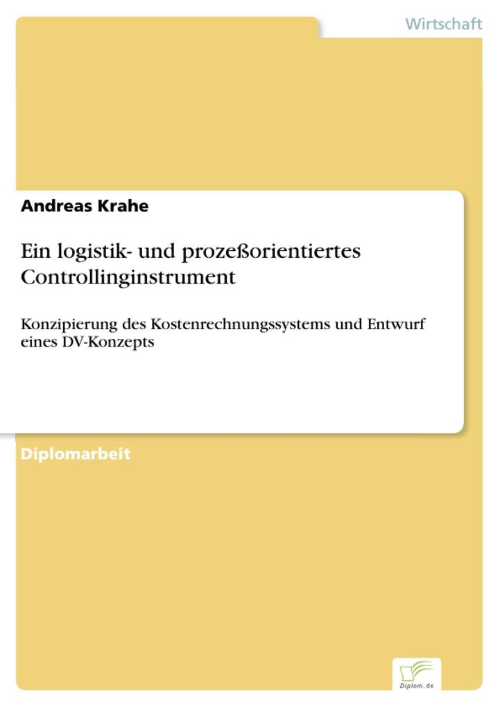 Ein logistik- und prozeßorientiertes Controllinginstrument - Andreas Krahe