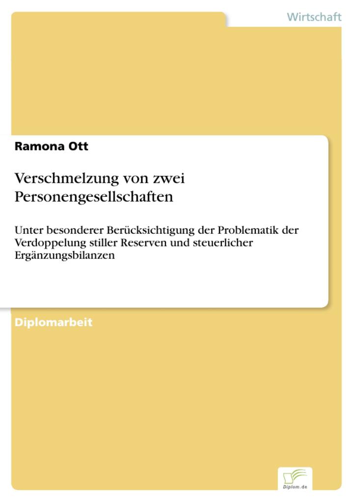 Verschmelzung von zwei Personengesellschaften als eBook von Ramona Ott - Diplom.de