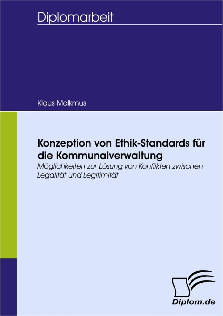 Konzeption von Ethik-Standards für die Kommunalverwaltung - Klaus Malkmus