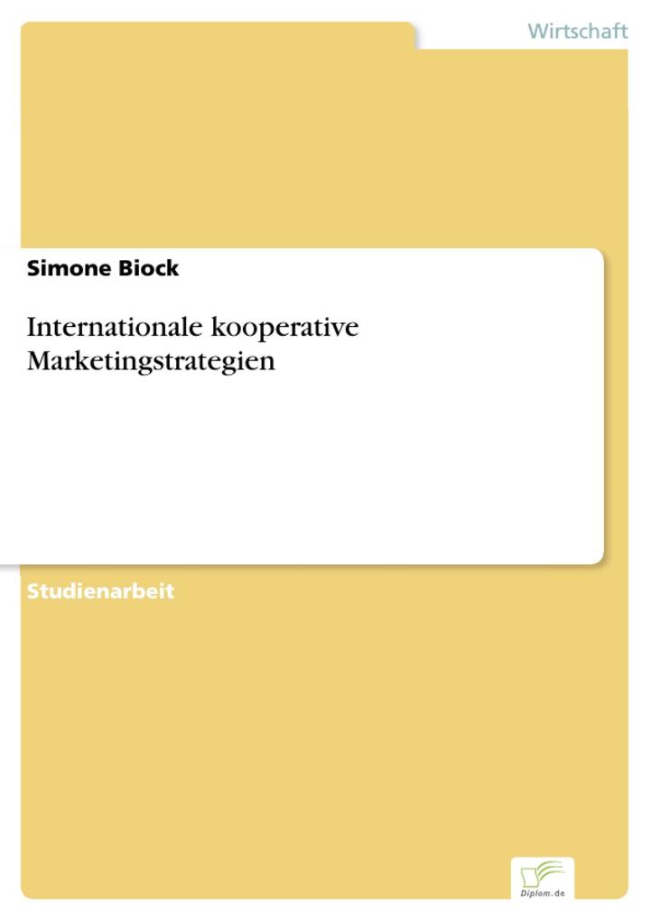 Internationale kooperative Marketingstrategien - Simone Biock