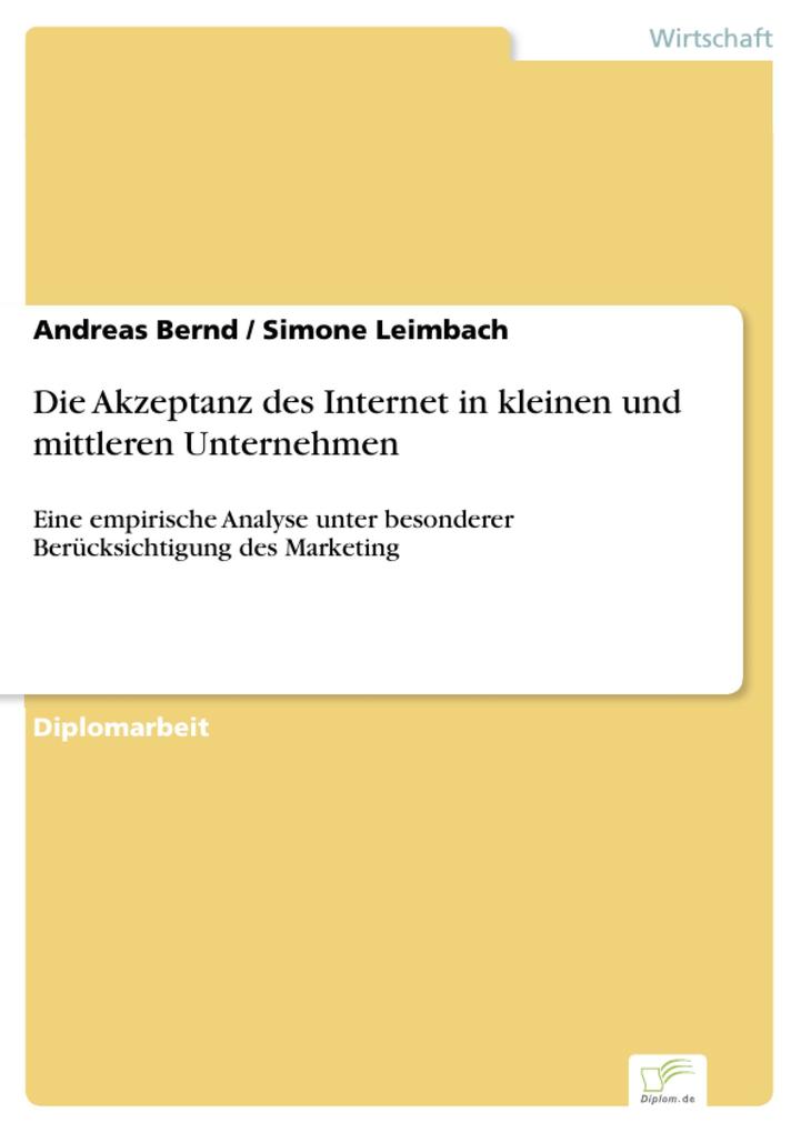 Die Akzeptanz des Internet in kleinen und mittleren Unternehmen - Andreas Bernd/ Simone Leimbach