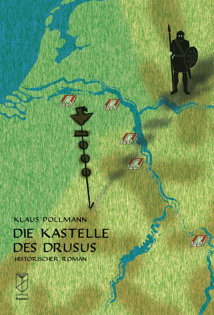Die Kastelle des Drusus - Klaus Pollmann