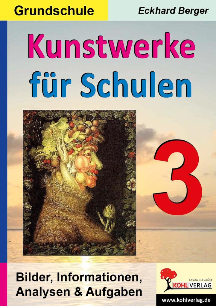 Kunstwerke für Schulen / Band 3 (Grundschule) - Eckhard Berger