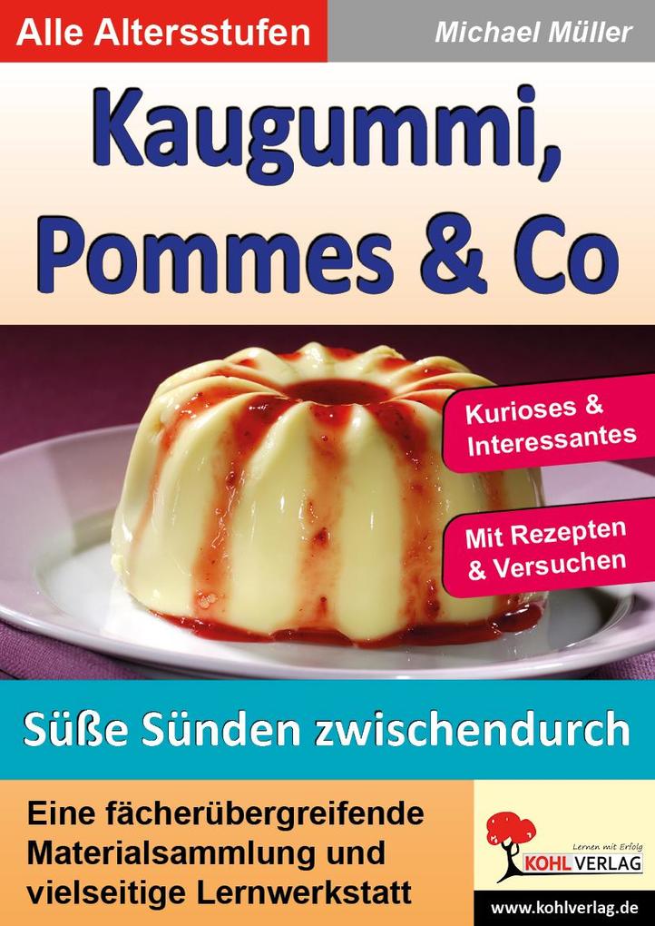 Kaugummi Pommes & Co / Süße Sünden zwischendurch (Band 4) - Michael Müller