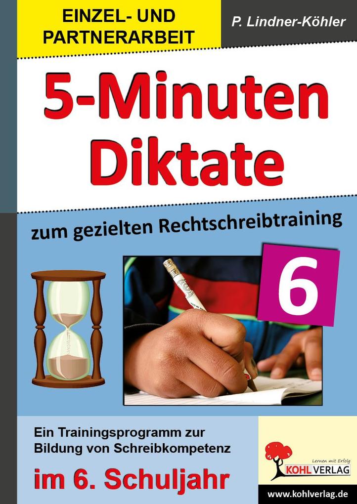 5-Minuten-Diktate zum gezielten Rechtschreibtraining / 6. Schuljahr - Petra Lindner-Köhler