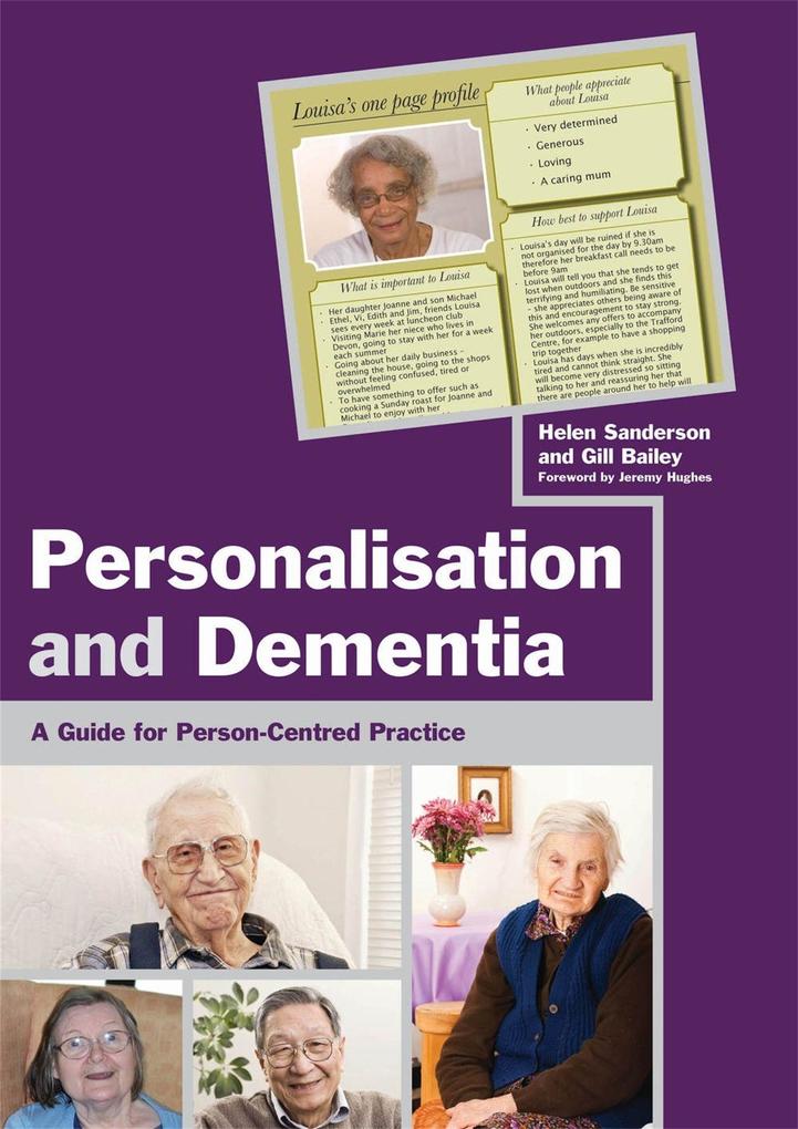 Personalisation and Dementia - Gill Bailey/ Helen Sanderson