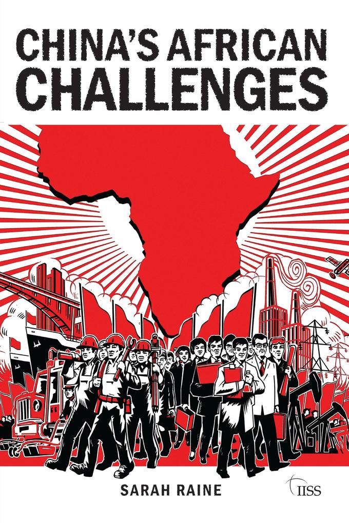China's African Challenges - Sarah Raine