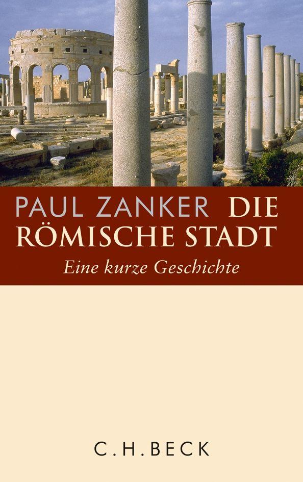 Beck C.h. Die Römische Stadt, Sachbücher Von Paul Zanker - Bild 5