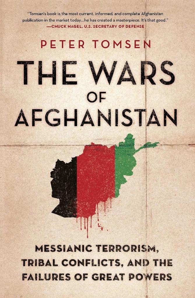 The Wars of Afghanistan - Peter Tomsen