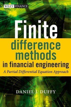 Finite Difference Methods in Financial Engineering - Daniel J. Duffy