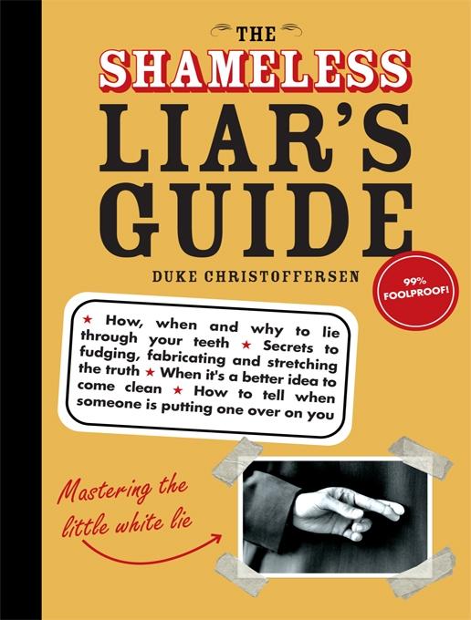 Shameless Liar´s Guide als eBook von Duke Christoffersen - Sourcebooks