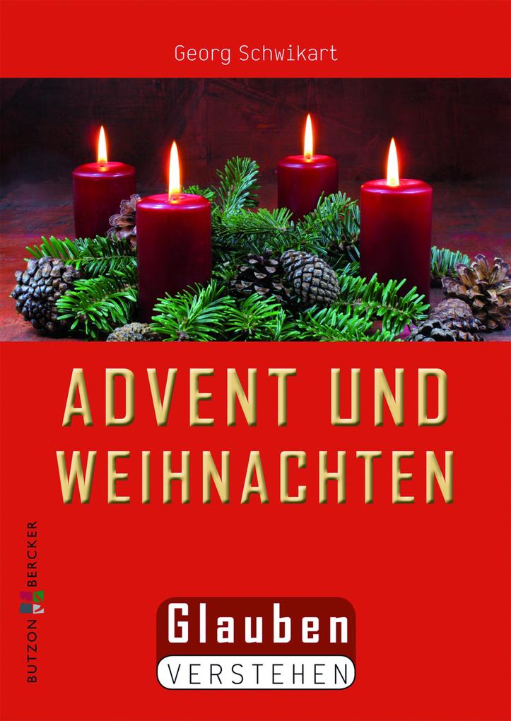 Advent und Weihnachten - Georg Schwikart