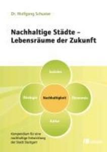 Nachhaltige Städte - Lebensräume der Zukunft - Wolfgang Schuster