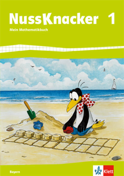 Der Nussknacker. Schülerbuch 1. Schuljahr. Ausgabe für Bayern