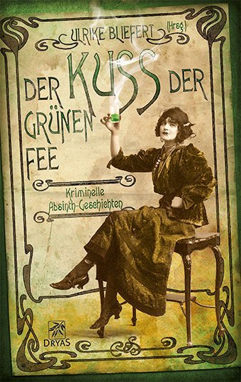 Dryas Der Kuss Der Grünen Fee, Belletristik Von Ulrike Bliefert - Bild 5
