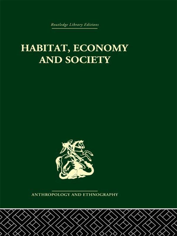 Habitat Economy and Society - C. Daryll Forde