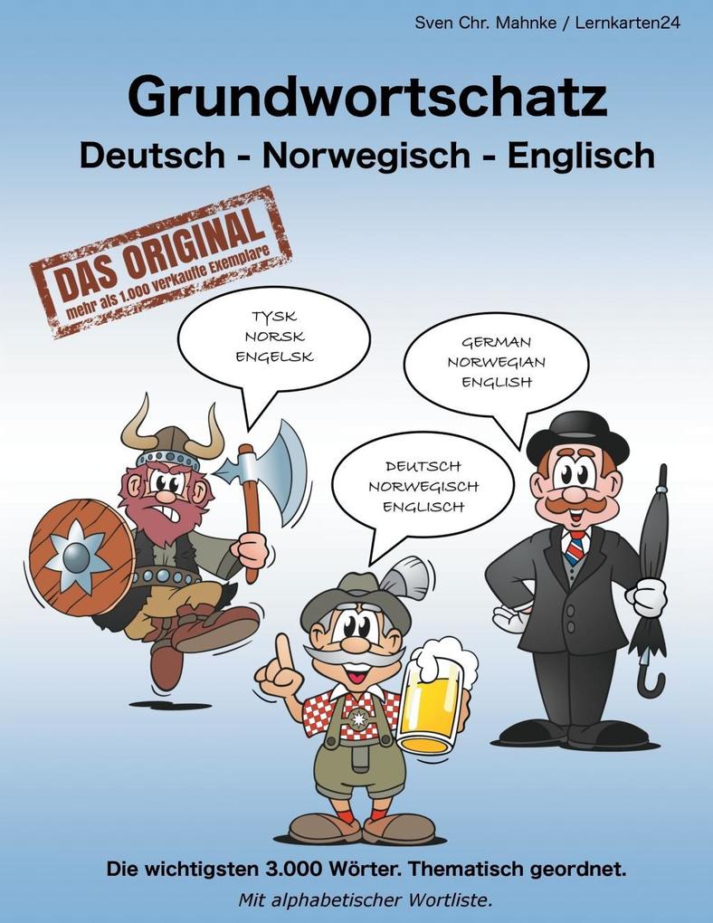 Grundwortschatz Deutsch - Norwegisch - Englisch - Sven Chr. Müller/ Sven Chr. Mahnke