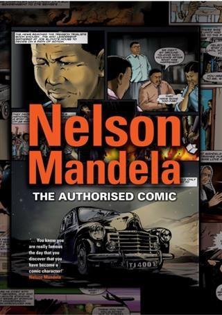 Nelson Mandela - The Authorised Comic Book - Nelson Mandela Foundation