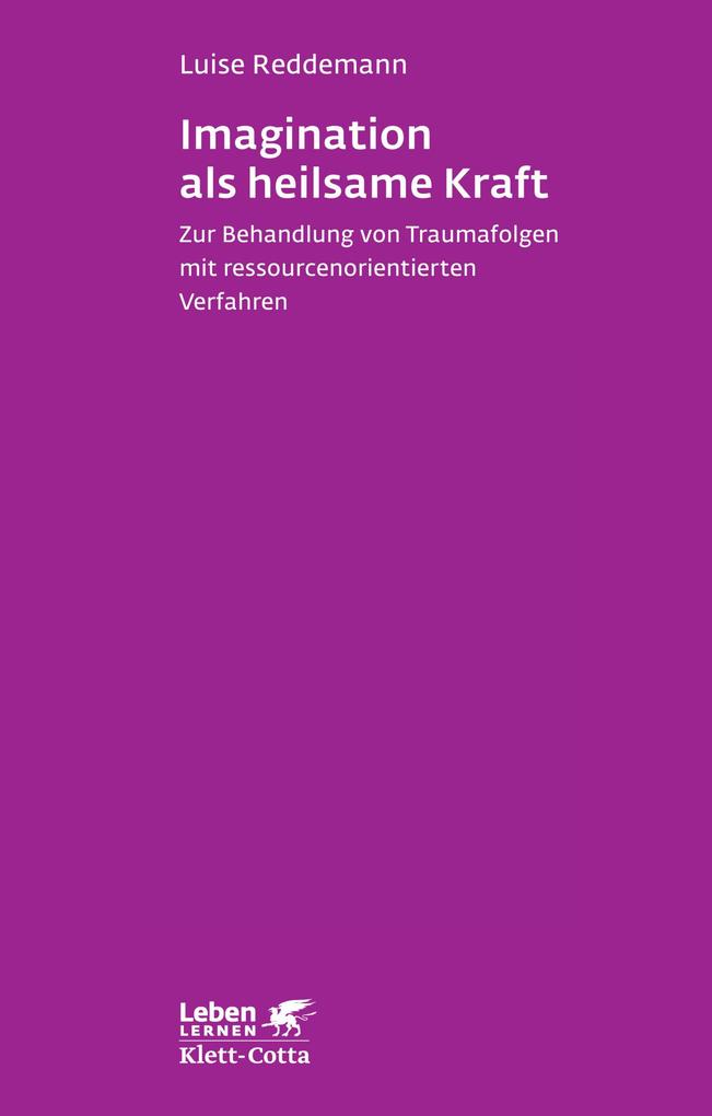 Imagination als heilsame Kraft im Alter (Leben Lernen Bd. 262) - Luise Reddemann/ Lena-Sophie Kindermann/ Verena Leve