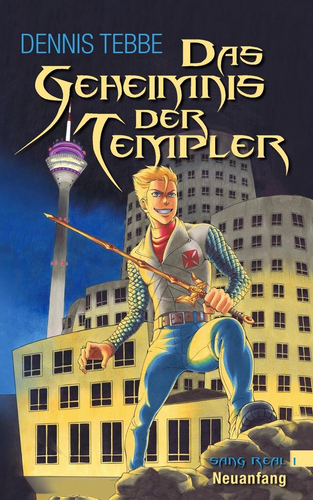 Das Geheimnis der Templer - Dennis Tebbe