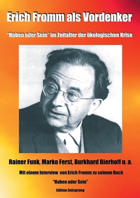 Erich Fromm als Vordenker - Erich Fromm/ Marko Ferst/ Burkhard Bierhoff