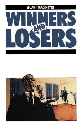 Winners and Losers - Stuart Macintyre