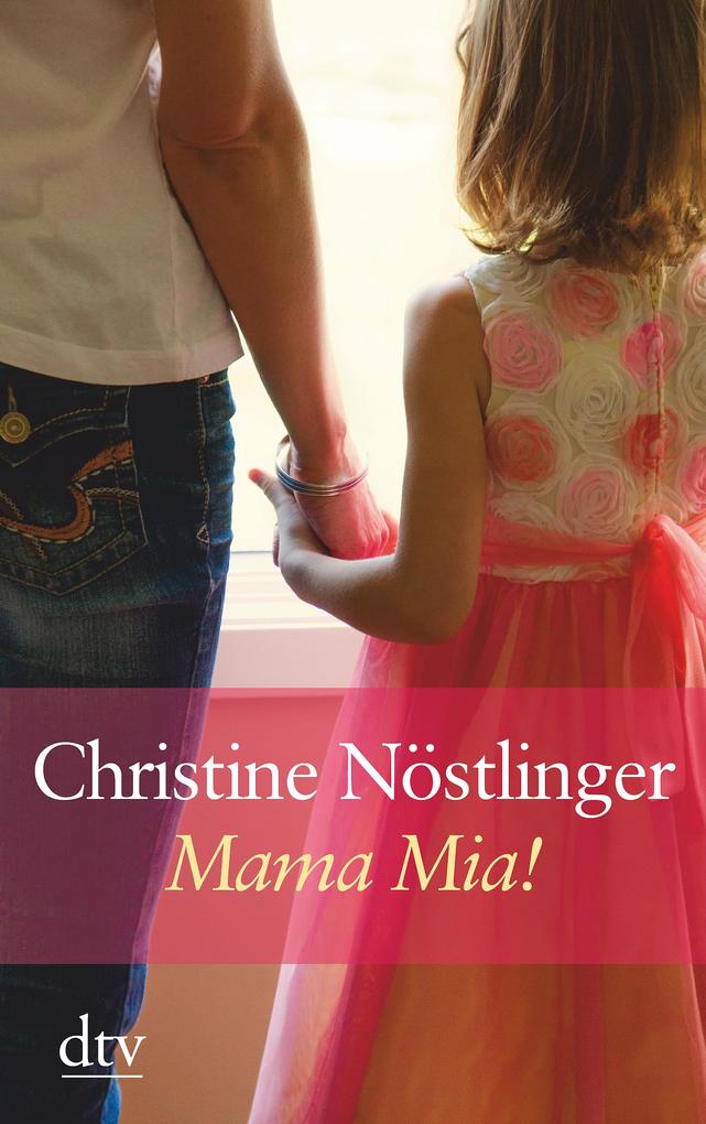 Mama mia! Großdruck - Christine Nöstlinger