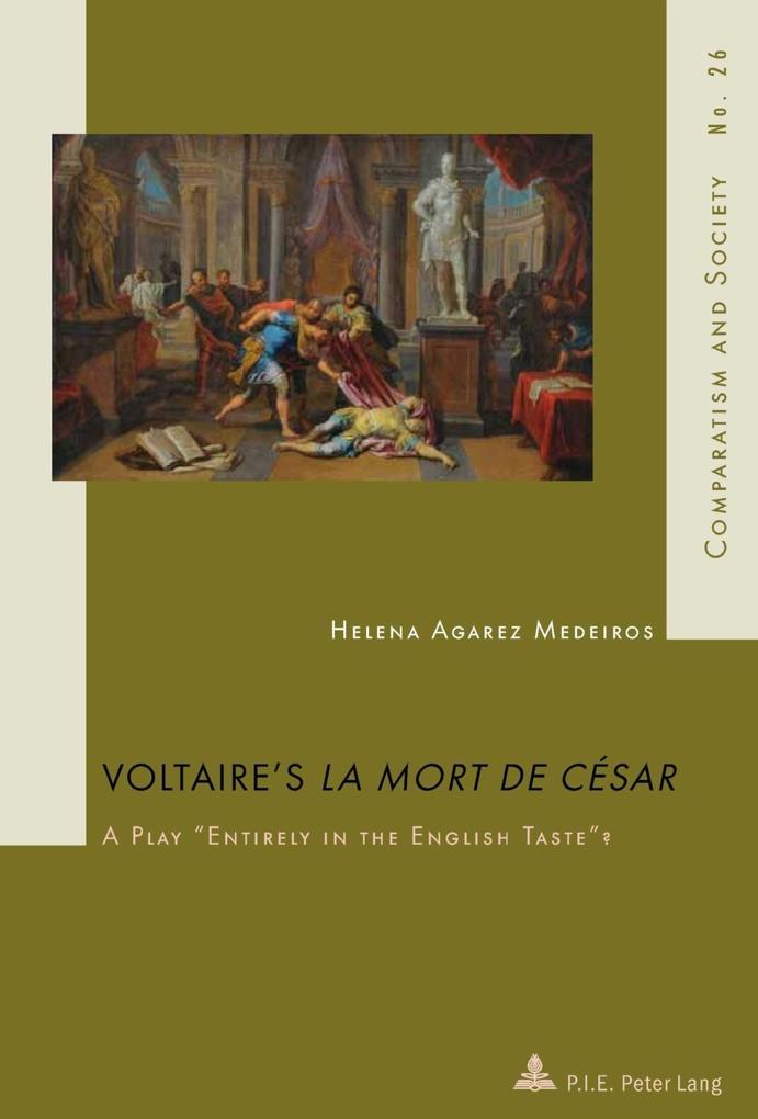 Voltaire's &quote;La Mort de Cesar&quote; - Helena Agarez Medeiros