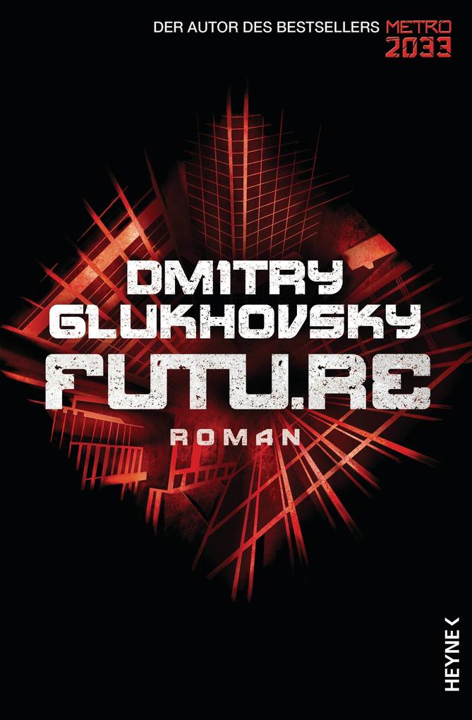 Heyne Future, Belletristik Von Dmitry Glukhovsky - Bild 5
