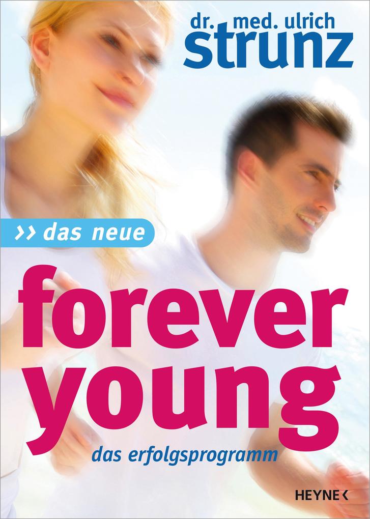 Heyne Verlag Das Neue Forever Young: Das Erfolgsprogramm - Bild 5