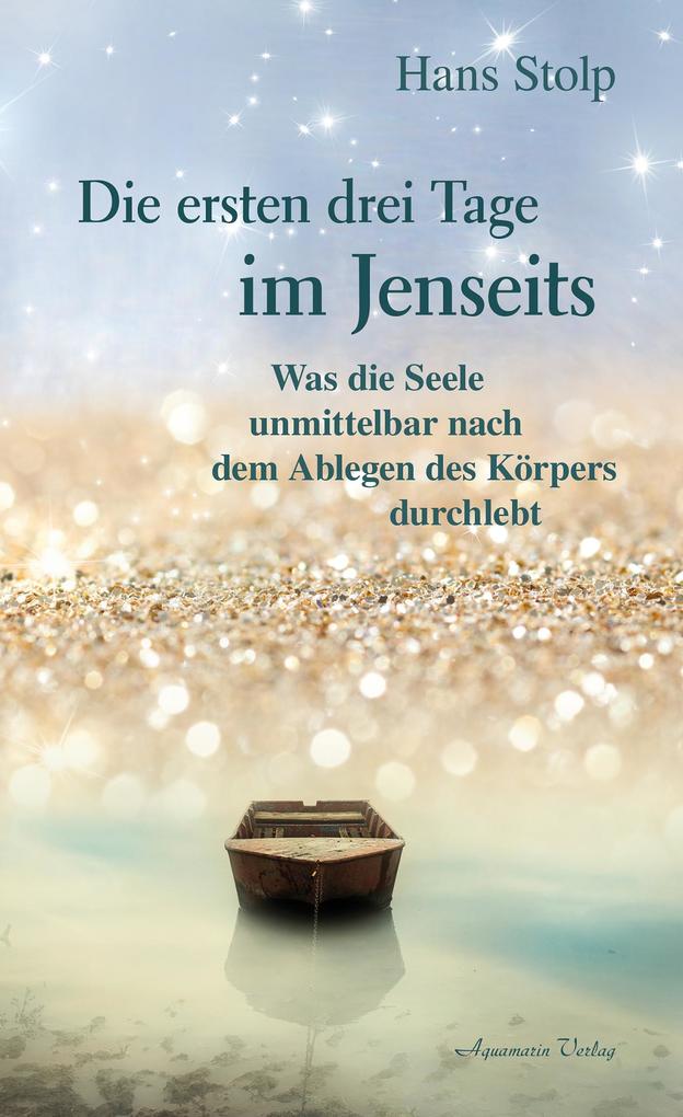 Die ersten Drei Tage im Jenseits Hans Stolp - Bild 6