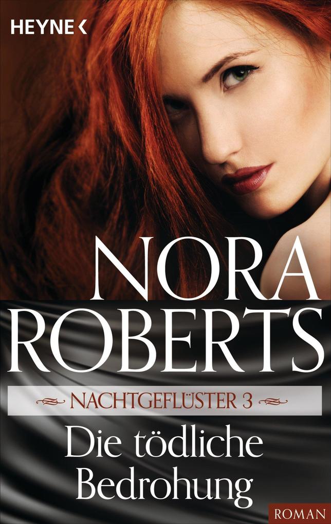 Nachtgeflüster 3. Die tödliche Bedrohung - Nora Roberts