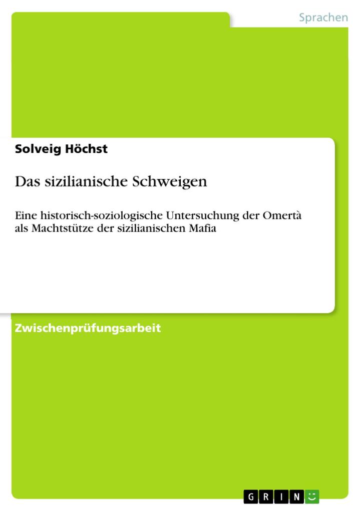 Das sizilianische Schweigen als eBook von Solveig Höchst - GRIN Verlag