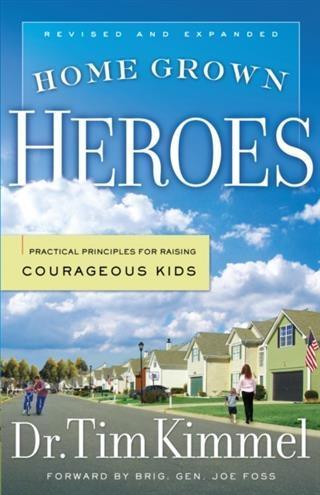 Home Grown Heroes - Dr. Tim Kimmel