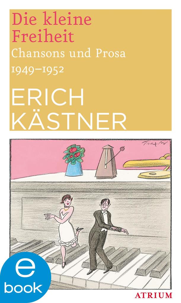 Die kleine Freiheit - Erich Kästner