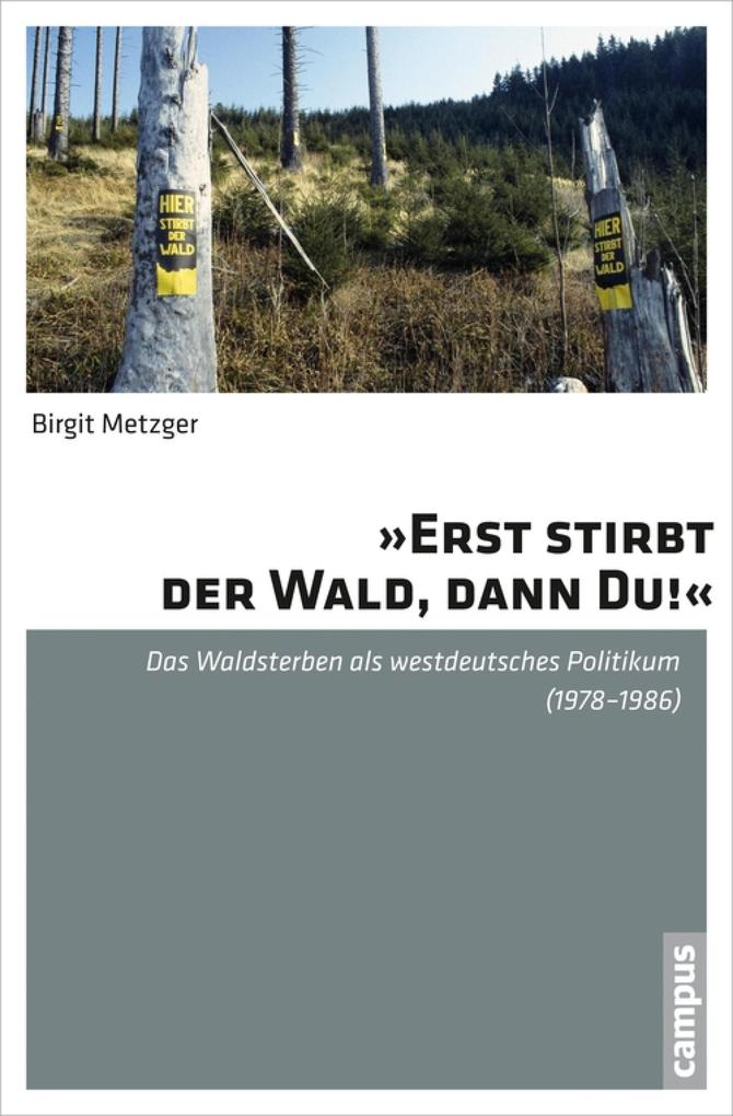 »Erst stirbt der Wald dann du!« - Birgit Metzger