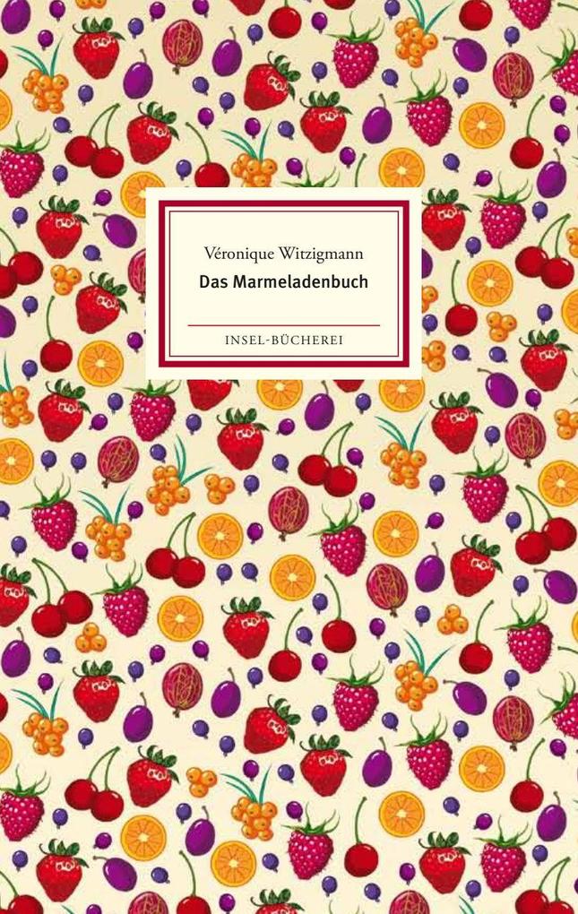 Das Marmeladenbuch: Großformatige Sonderausgabe (Insel-Bücherei) - Bild 9