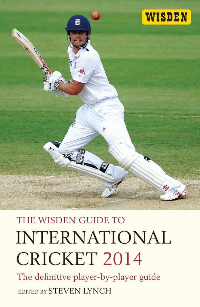The Wisden Guide to International Cricket 2014 - Steven Lynch
