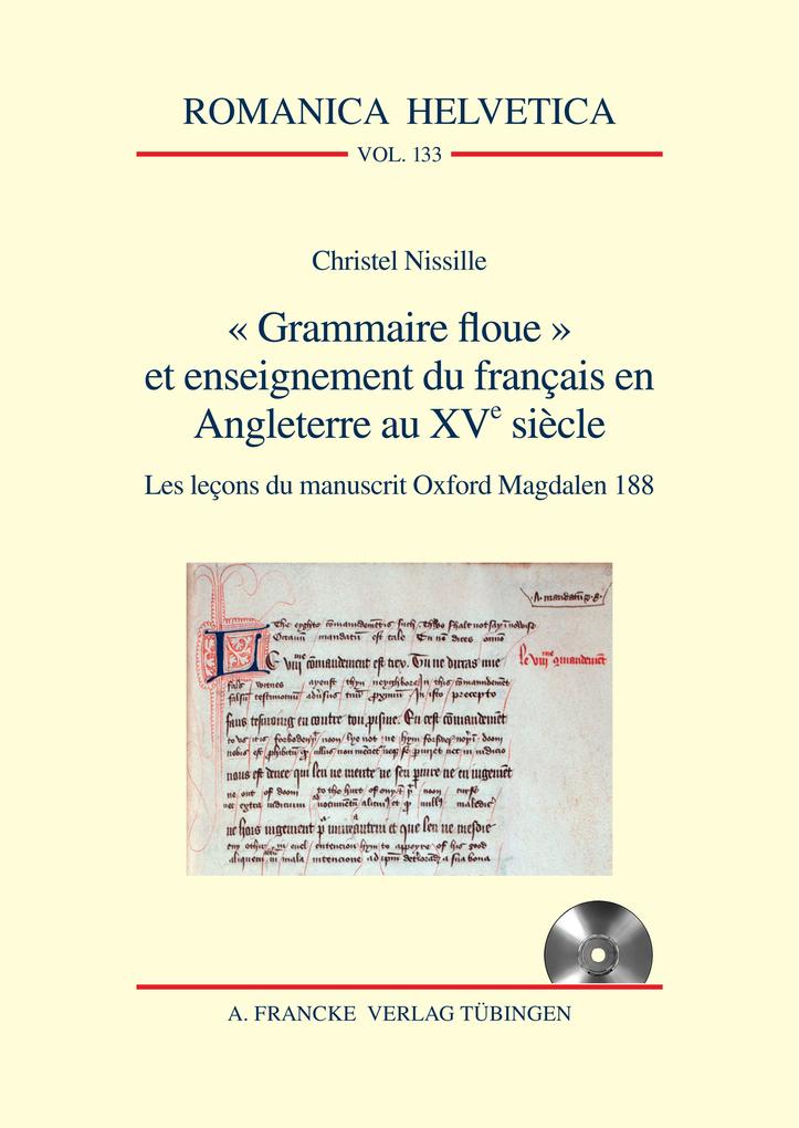 Grammaire floue et enseignement du français en Angleterre au XVe siècle - Christel Nissille